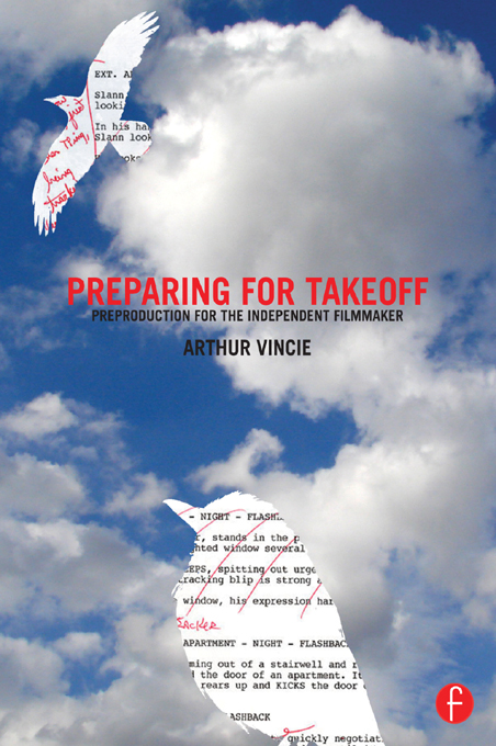 Preparing for Takeoff: Preproduction for the Independent Filmmaker